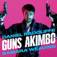 Phim của Daniel Radcliffe: Hai tay hai súng - Guns Akimbo (2020)