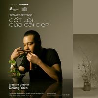 Dzũng Yoko – Người nghệ sĩ đầu tiên mở màn Bon Art-petit