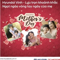 Hyundai Vinh mừng Ngày của Mẹ