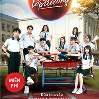 Phim học đường Việt Nam: Ê! nhỏ lớp trưởng (2018)