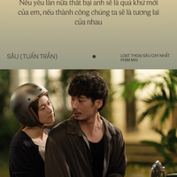 Loạt câu thoại "suy" cực độ trong phim Mai của Trấn Thành