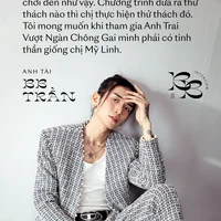 Phỏng vấn BB Trần về Anh Trai Vượt Ngàn Chông Gai