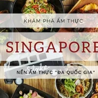 Khám phá ẩm thực Singapore từ sáng đến đêm