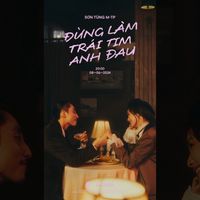 Đừng làm trái tim anh đau