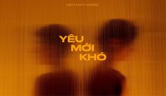 MV "Yêu mới khó" của Kimmese ft Mike Phạm lấy cảm hứng từ chuyện đời thực