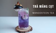 Mát lạnh trưa hè cùng phiên bản trà măng cụt