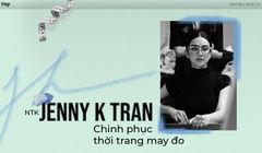 NTK Jenny K Tran chinh phục thời trang may đo