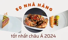 50 nhà hàng tốt nhất Châu Á năm 2024
