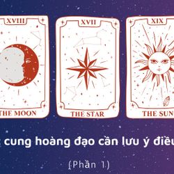 Tháng 3: Các cung hoàng đạo cần lưu ý điều gì? (Phần 1)