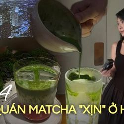 4 tọa độ cà phê có món matcha làm điêu đứng giới trẻ Hà Thành: Nơi vỏn vẹn vài chỗ ngồi, nơi đắt xắt ra miếng