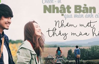 Có một Nhật Bản nhẹ nhàng qua bộ phim "Nhắm mắt thấy mùa hè"