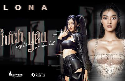 MV "Thích hay là yêu còn chưa biết - LONA ft Ricky Star: Một sản phẩm debut chất lượng