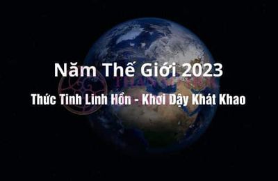 Năm Thế Giới Thần Số Học 2023: Đánh Thức Linh Hồn Và Khát Vọng