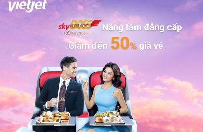 Nâng tầm đẳng cấp cùng Vietjet Air với ưu đãi 50% hạng vé Skyboss Business & Skyboss