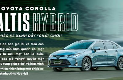 Toyota corolla Altis Hybrid - Chiếc xe xanh đầy "chất chơi"