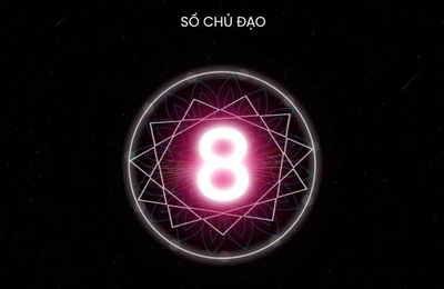 Tổng quan ý nghĩa về "số chủ đạo số 8" trong nhân số học
