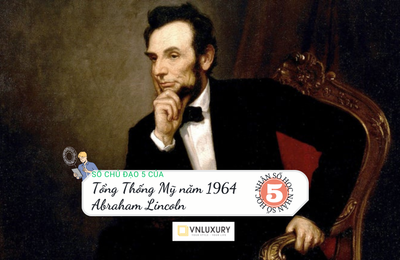 Bước chuyển mình của tổng thống nước Mĩ Abraham Lincoln có số chủ đạo 5