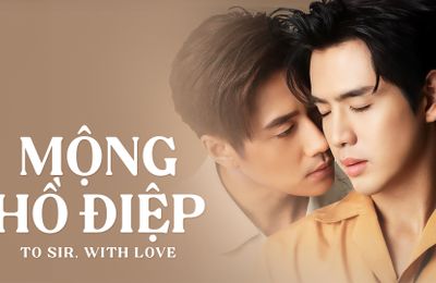 Review Mộng Hồ Điệp: Phim BL Thái có gì hay mà được đề cử Ngôi Sao Xanh 2023?
