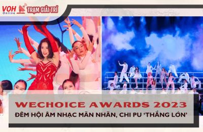WeChoice Awards 2023: Đêm nhạc hội thăng hoa cảm xúc, Chi Pu "càn quét" nhiều giải thưởng