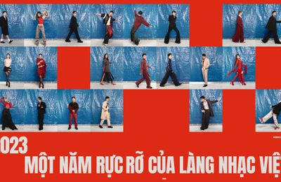 Gửi lời chào một năm 2023 rực rỡ của làng nhạc Việt, mong chờ gì ở 2024?