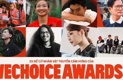 23 đề cử Nhân vật truyền cảm hứng WeChoice Awards 2023: Những người ôm giấc mơ, dám đam mê và làm điều tử tế