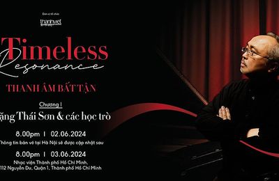 Timeless Resonance - Thanh âm bất tận với tinh hoa và vẻ đẹp của âm nhạc cổ điển