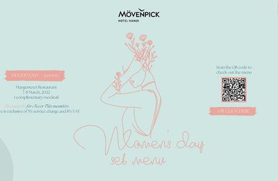 Mövenpick Hà Nội chào mừng Ngày Quốc tế Phụ nữ với set menu tinh tế