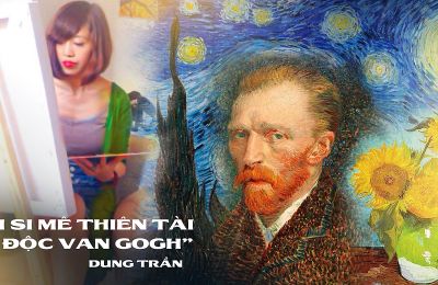 Tôi si mê Van Gogh - một thiên tài cô độc mộng mơ với cuộc đời kỳ lạ