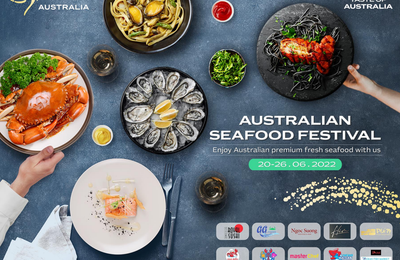 Lễ Hội Hải Sản Australia 2022, thưởng thức ẩm thực đẳng cấp quốc tế ngay tại Việt Nam
