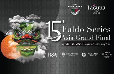 Laguna Lăng Cô trở thành điểm đến của Vòng Chung kết Faldo Series Asia lần thứ 15