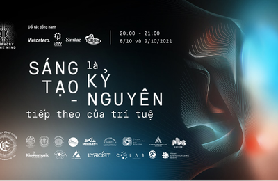 Hội nghị The Symphony Of The Mind 2021 - Sáng Tạo Là Kỷ Nguyên Tiếp Theo Của Trí Tuệ