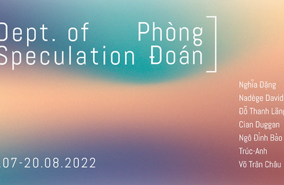 Triển lãm "Phỏng Đoán" - ý niệm vượt qua khoa học để tái cấu trúc lại không-thời