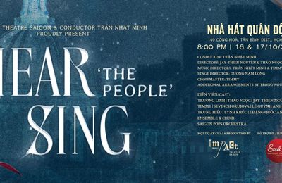 Impact Theatre Saigon & "HEAR THE PEOPLE SING" - Đêm nhạc kịch cảm xúc