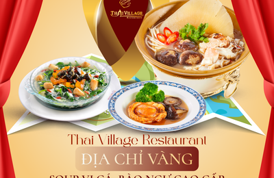Thai Village Restaurant: Địa chỉ vàng Soup vi cá, bào ngư cao cấp