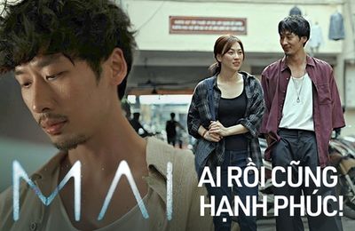 Mai của Trấn Thành: Ai rồi cũng hạnh phúc, chỉ là không cùng nhau!