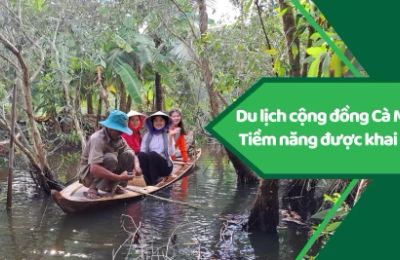 Du lịch cộng đồng Cà Mau - Tiềm năng được khai mở