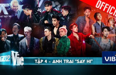 4 bài hát mới trong tập 4 Anh Trai Say Hi - Chơi đùa với lửa, nóng hơn sa mạc