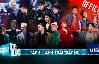 4 bài hát mới trong tập 4 Anh Trai Say Hi - Chơi đùa với lửa, nóng hơn sa mạc