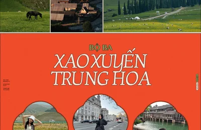 Bộ ba xao xuyến Trung Hoa: Một thoáng Tân Cương, một vòng Thượng Hải, một trời Chiết Giang