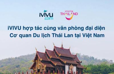 iVIVU.com hợp tác cùng Văn phòng đại diện Cơ quan Du lịch Thái Lan (TAT)