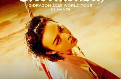 Vé G-DRAGON 2025 WORLD TOUR [Übermensch] IN HANOI: Cơn sốt vé chưa từng có tại Việt Nam