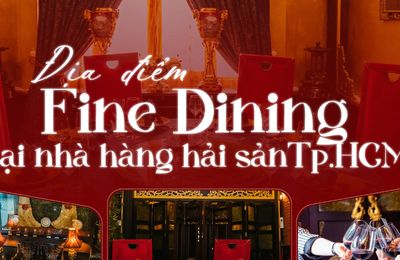 Thai Village - Địa điểm fine dining tại nhà hàng hải sản TP. HCM