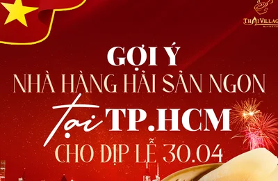 Gợi ý nhà hàng hải sản ngon TPHCM cho dịp lễ 30/4
