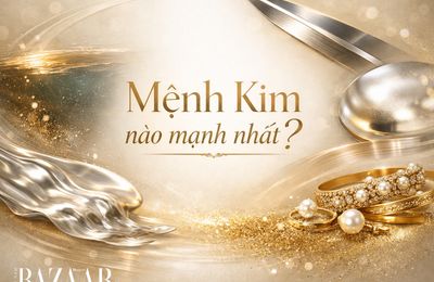 Mệnh Kim nào mạnh nhất? Giải mã 6 nạp âm để kích hoạt tài lộc 2026
