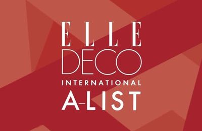 A-List: Dấu ấn tuyển chọn của mạng lưới ELLE Decoration
