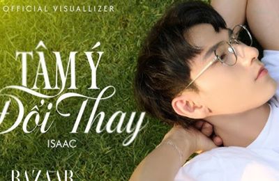 “Tâm Ý Đổi Thay” của Isaac hoá ra là từ tình yêu của ViruSs