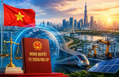 Nghị quyết 17/2026/NQ-CP: Đột phá thể chế, khơi thông nguồn lực phát triển quốc gia