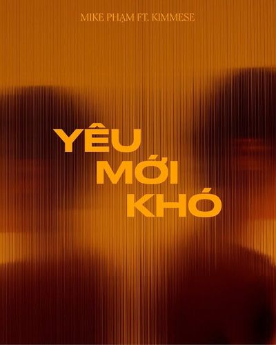MV "Yêu mới khó" của Kimmese ft Mike Phạm lấy cảm hứng từ chuyện đời thực