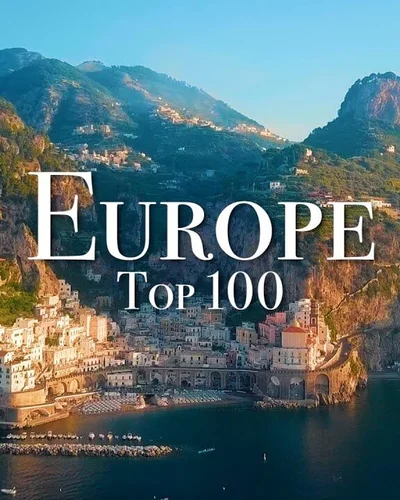 Top 100 địa điểm nên đến thăm ở Châu Âu.
