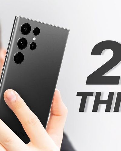 Samsung Galaxy S22 Ultra - 23 điều có thể bạn chưa biết!